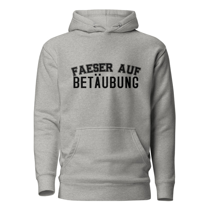 FAESER AUF BETÄUBUNG  Hoodie