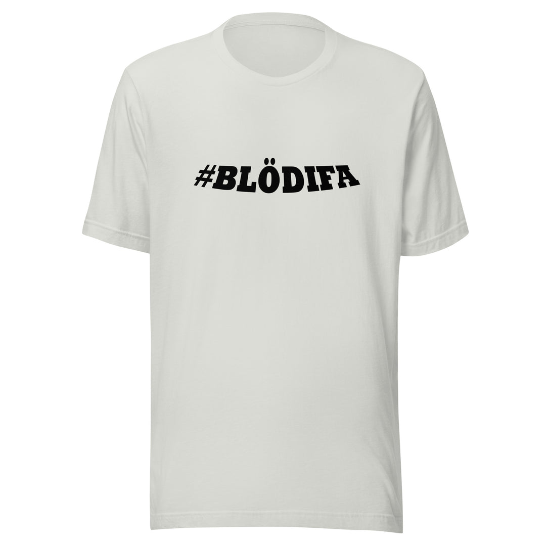#Blodifa Unisex t-shirt