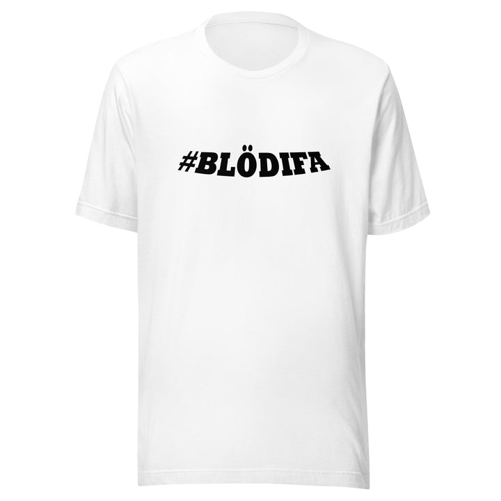 #Blodifa Unisex t-shirt