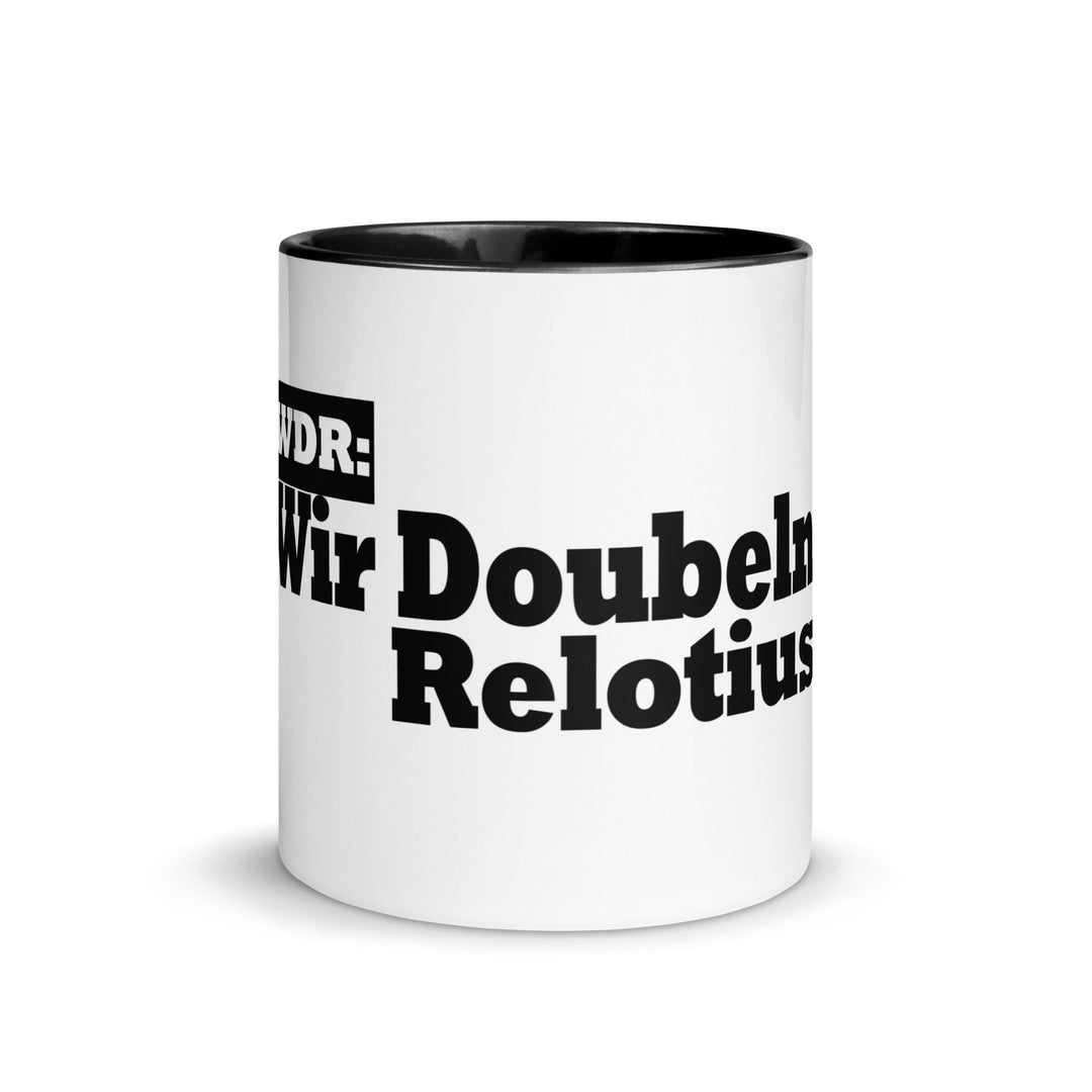 WDR WIR DOUBLEN RELOTIUS Tasse