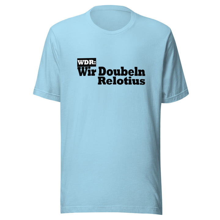 WDR wir doubeln Relotius Unisex t-shirt